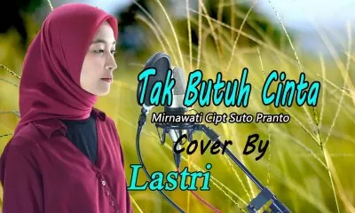 Chords, Mirnawati Dewi - Aku Tak Butuh Cinta (Cover By Lastri)